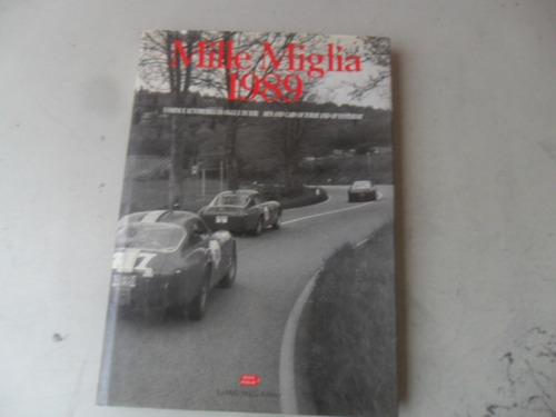 Libro Auto Antiguo Mille Miglia 1000 1989 Lancia Ferrari