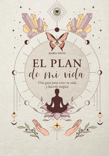 El Plan De Mi Vida: Una Guí De Meditación Y Crecimient 71la9