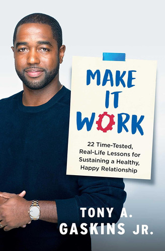 Libro: Make It Work: 22 Time-tested, Real-life Lessons For A