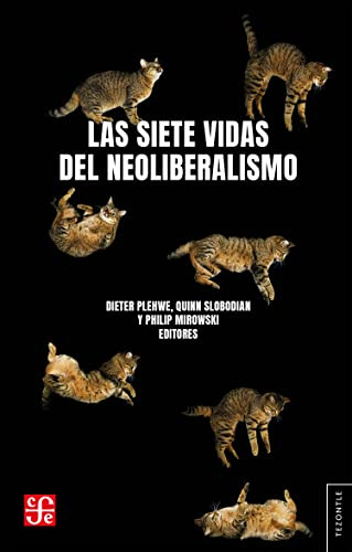 Libro Las Siete Vidas Del Neoliberalismo De Plehwe Dieter Fc