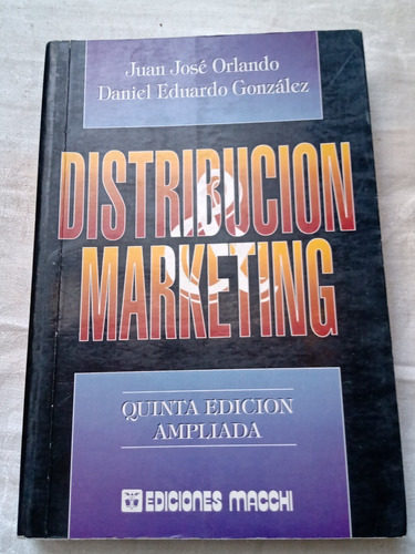 Distribucion Y Marketing Juan Jose Orlando Macchi Editor