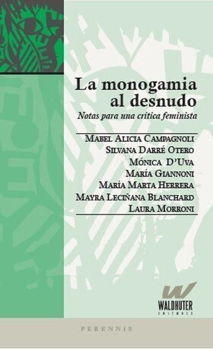 Libro La Monogamia Al Desnudo VV.AA. Editorial Waldhuter