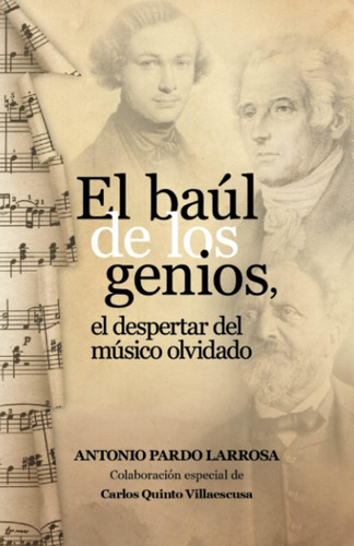 Libro: El Baúl De Los Genios: El Despertar Del Músico Olvida