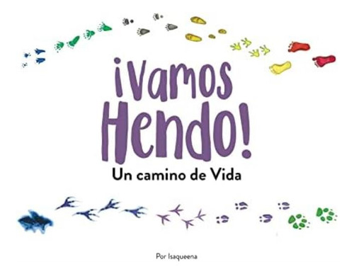 ¡vamos Hendo! (spanish Edition), De Isaqueena. Editorial Oem, Tapa Blanda En Español