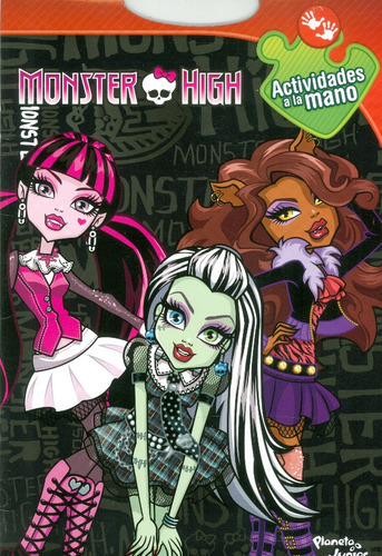 Monster High - Actividades a la Mano, de Varios autores. 9584235213, vol. 1. Editorial Editorial Grupo Planeta, tapa blanda, edición 2013 en español, 2013