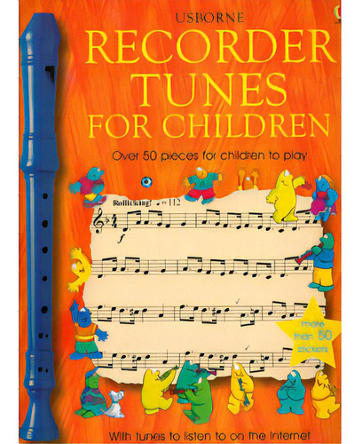 Recorder Tunes For Children. Over 50 Pieces For Children To, De Varios Autores. 0746056257, Vol. 1. Editorial Editorial Promolibro, Tapa Blanda, Edición 2003 En Español, 2003