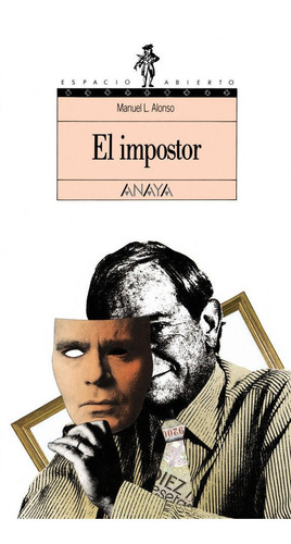El Impostor, De Alonso, Manuel L.. Editorial Anaya Infantil Y Juvenil, Tapa Blanda En Español