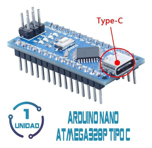 1 Arduino Nano Atmega328p Con Conector Tipo C 