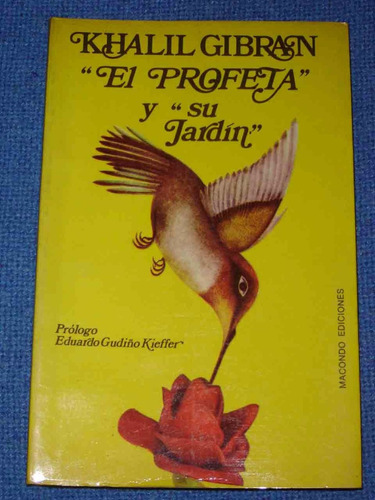 El Profeta Y Su Jardin    Khalil Gibran Ediciones Macondo