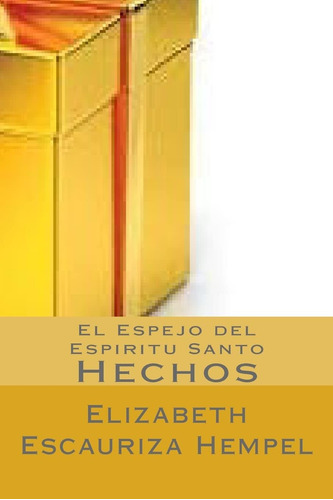 Libro: El Espejo Del Espiritu Santo: Hechos (spanish Edition