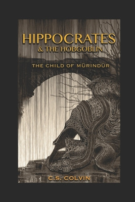 Libro Hippocrates And The Hobgoblin: The Child Of Murindu...
