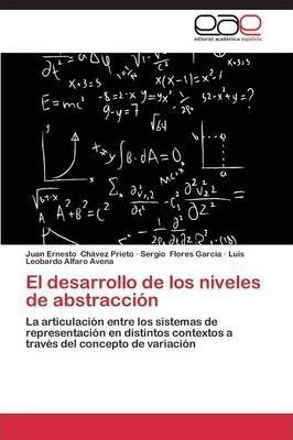 El Desarrollo De Los Niveles De Abstraccion - Chavez Prie...