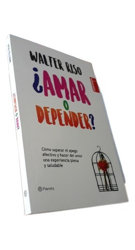 Libro: ¿amar O Depender? - Walter Riso