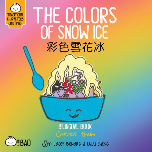 Libro Colors Of Snow Ice Cantonese Eng - Benard Lacey