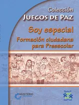 Comprar Soy Especial. Formación Ciudadana Para Preescolar