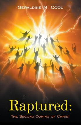 Libro Raptured : The Second Coming Of Christ - Geraldine ...