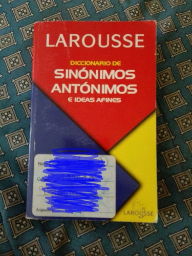 Diccionario De Sinónimos Y Antonimos Larousse Usado. 