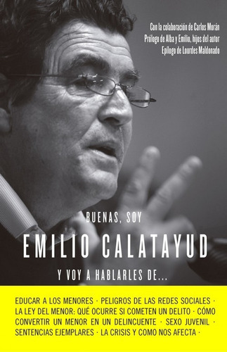 Libro Buenas, Soy Emilio Calatayud Y Voy A Hablarles De...