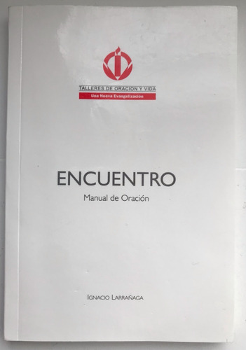  Oración, Encuentro Manual De Larrañaga, Ignacio