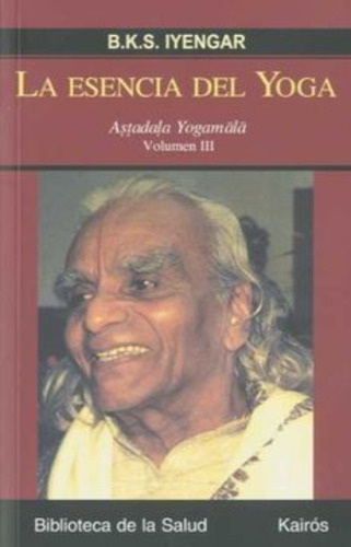 Libro La Esencia Del Yoga Volumen Iii: Astadala Yogama /983