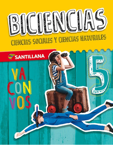 Biciencias ** 5 Nación Va Con Vos Nov 2019 - Santillana Text