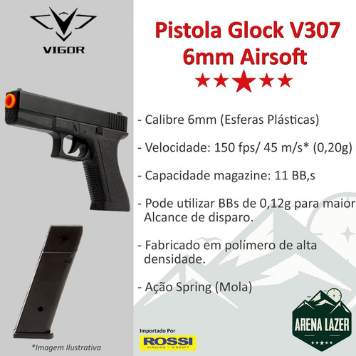 Imagem 6 de 7 de Pistola Glock V307 Airsoft Rossi 6mm 150fps + Munições Bbs