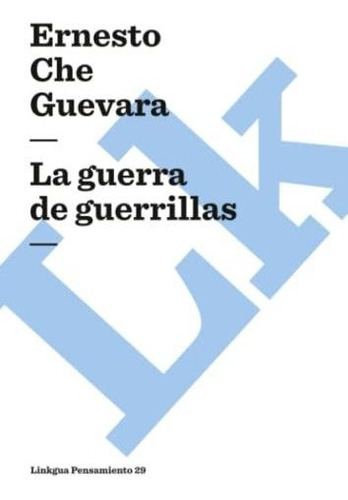 La Guerra De Guerrillas: 29 (pensamiento)