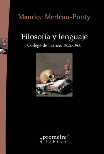 Filosofía Y Lenguaje, De Merleau-ponty, Maurice., Vol. 1. Editorial Prometeo Libros, Tapa Blanda En Español