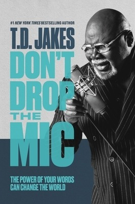 Libro Don't Drop The Mic: The Power Of Your Words Can Cha...