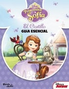 Princesita Sofia El Castillo Guia Esencial (cartone) - Disn