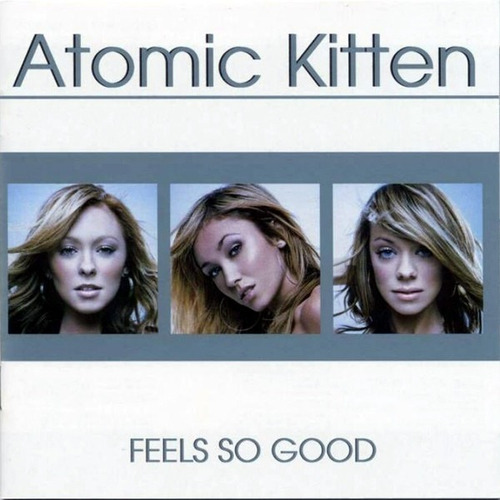 Atomic Kitten Feels So Good  Cd