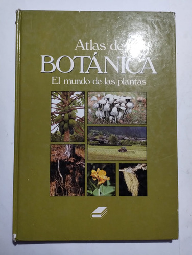 Atlas De La Botánica. El Mundo De Las Plantas. 