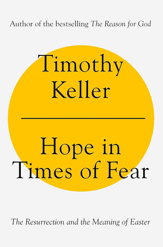 Libro: Hope In Times Of Fear: The Resurrection And The Meani