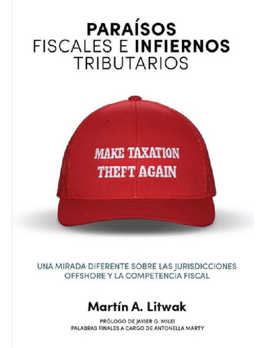 Libro - Paraisos Fiscales E Infiernos Tributarios, De Marti