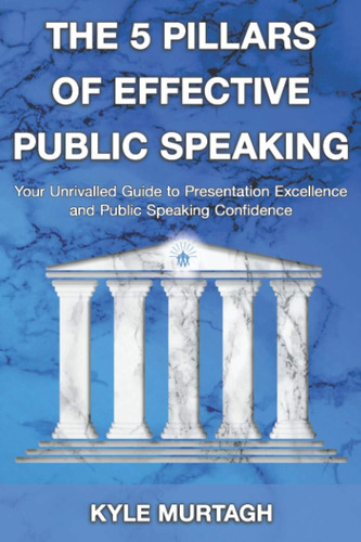 Libro En Inglés: The Pillars Of Effective Public Speaking: Y