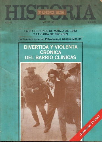 Todo Es Historia 168 May 1981 Caida De Frondizi  Tupac Amaru