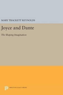 Libro Joyce And Dante : The Shaping Imagination - Mary Tr...