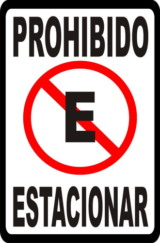 Imagen 3 de 5 de Cartel Prohibido Estacionar No Estacionar Garage De 30x20 Cm
