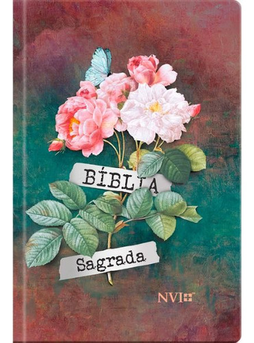 Bíblia Sagrada Flores Buque - NVI, de Almeida, João Ferreira de. Editora Ministérios Pão Diário, capa dura em português, 2021