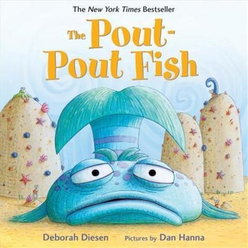 The Pout-pout Fish - Deborah Diesen