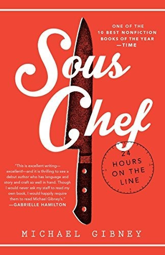 Sous Chef 24 Hours On The Line, De Gibney, Michael. Editorial Ballantine Books, Tapa Blanda En Inglés, 2015