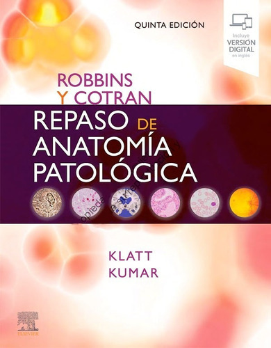Libro Robbins Y Cotran. Repaso De Anatomia Patolog, De Klatt/kumar. Editorial Elsevier, Tapa Tapa Blanda En Español