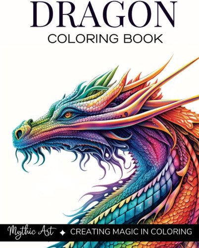 Libro: Dragon Coloring Book: Explore The Enchanting World Of