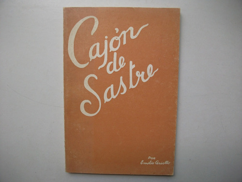 Cajón De Sastre - Emilio Ceriotto