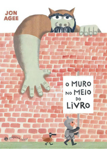 O Muro No Meio Do Livro, De Agee, Jon. Editora Pequena Zahar, Capa Mole, Edição 1ª Edição - 2019 Em Português