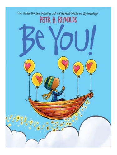 Be You! - Peter H Reynolds. Eb06