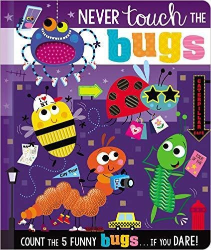 Never Touch The Bugs! - (libro En Inglés)