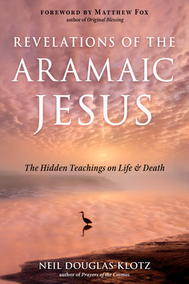 Libro Revelations Of The Aramaic Jesus: The Hidden Teachi...