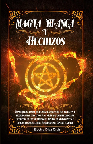 Libro Magia Blanca Y Hechizos (spanish Edition)