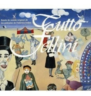 Tutto Fellini - Varios Interpretes (cd)